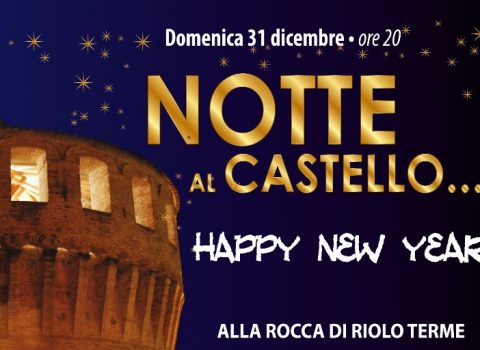 Notte al Castello - Capodanno alla Rocca di Riolo